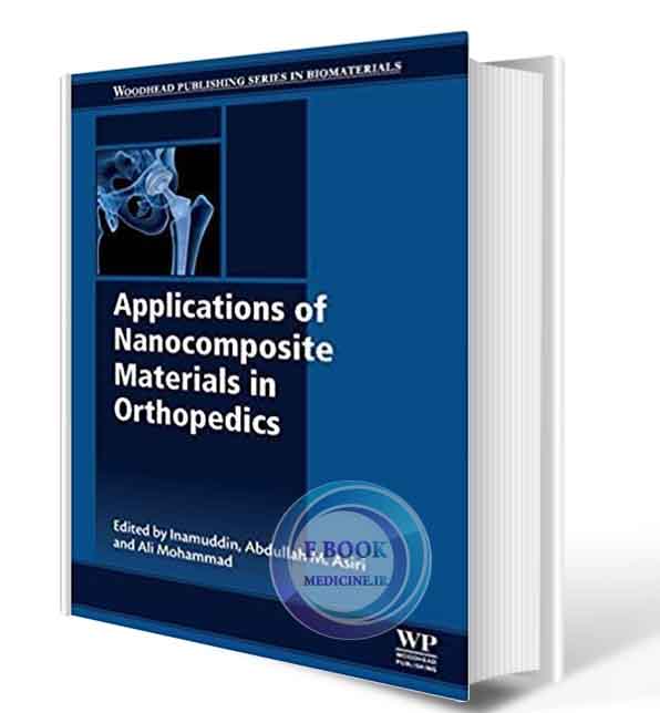 دانلود کتاب Applications of Nanocomposite Materials in Dentistry (Woodhead Publishing Series in Biomaterials) 1st 2019( PDF)